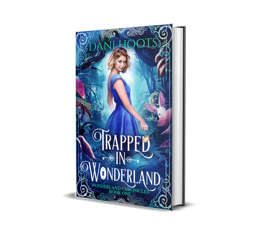 Trapped in Wonderland (Wonderland Chronicles, Book 1) hardcover — SIGNED